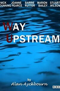 Way Upstream (1987) online