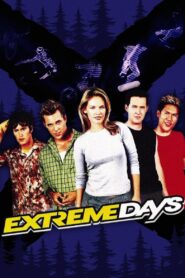 Extreme Days (2001) online