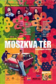 Moszkva tér (2001) online