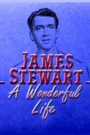 James Stewart: A Wonderful Life (1988) online