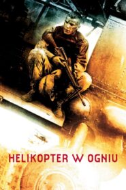 Helikopter w ogniu (2001) online