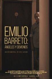 Emilio Barreto: ángeles y demonios (2024) online