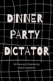 Dinner Party Dictator (2024) online