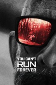 You Can’t Run Forever (2024) online