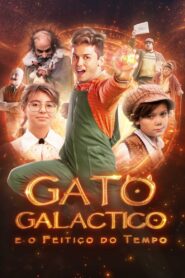 Gato Galáctico e o Feitiço do Tempo (2024) online