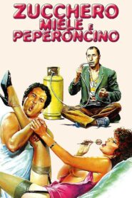 Zucchero, miele e peperoncino (1980) online