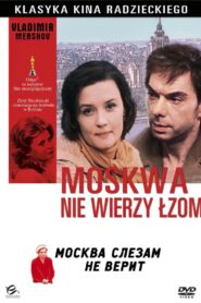 Moskwa nie wierzy łzom (1980) online