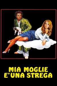 Mia moglie è una strega (1980) online