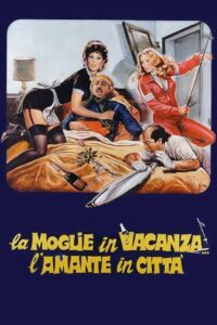 La moglie in vacanza… l’amante in città (1980) online