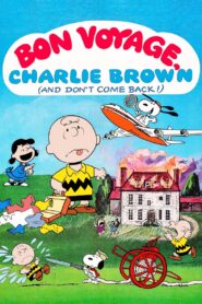 Bon Voyage, Charlie Brown (and Don’t Come Back!) (1980) online