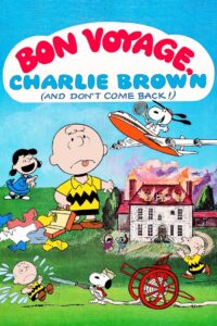 Bon Voyage, Charlie Brown (and Don’t Come Back!) (1980) online