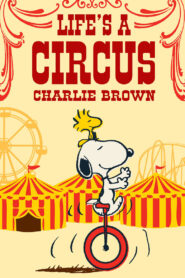 Life Is a Circus, Charlie Brown (1980) online